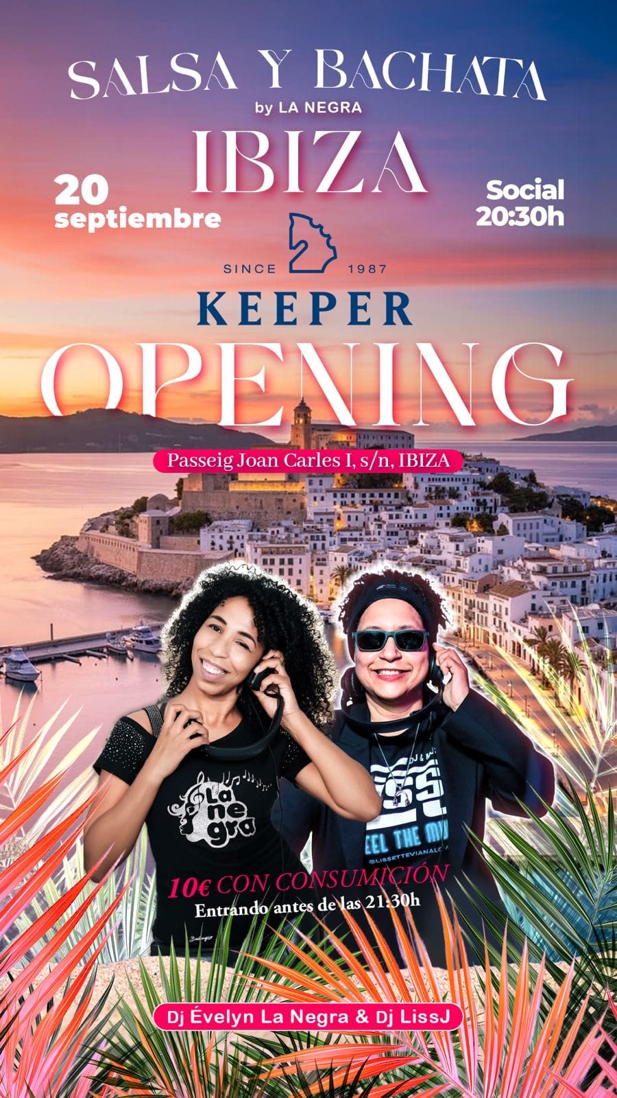 Cartel del Keeper Opening: 20 de septiembre, social desde las 20:30 h en Keeper, Ibiza, con DJ Evelyn La Negra y DJ LissJ